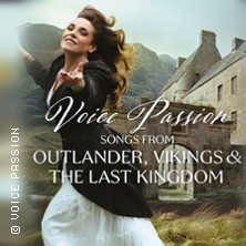 Voice Passion: Songs from Outlander, Vikings & The Last Kingdom 19.11.2026 Haus der Begegnung