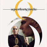 A Perfect Circle | Special Guest: Jehnny Beth