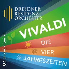 Vivaldi - Die Vier Jahreszeiten - DRESDNER RESIDENZ ORCHESTER 06.09.2026 Kulturweberei - Stadthalle Finsterwalde
