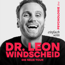 Dr. Leon Windscheid - Einfach sein 16.04.2027 Congress-Centrum Ulm