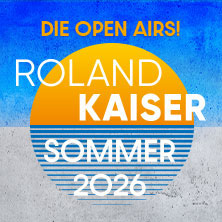 Roland Kaiser - Das Open Air 2026! 19.07.2026 Münsterplatz