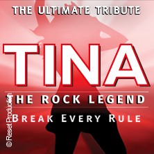 Tina - The Rock Legend 25.04.2027 Edwin Scharff Haus