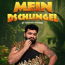 Mein Dschungel by Serdar Karibik 31.01.2027 Congress-Centrum Ulm